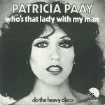 http://hitparade.ch/cdimg/patricia_paay-whos_that_lady_with_my_man_s.jpg